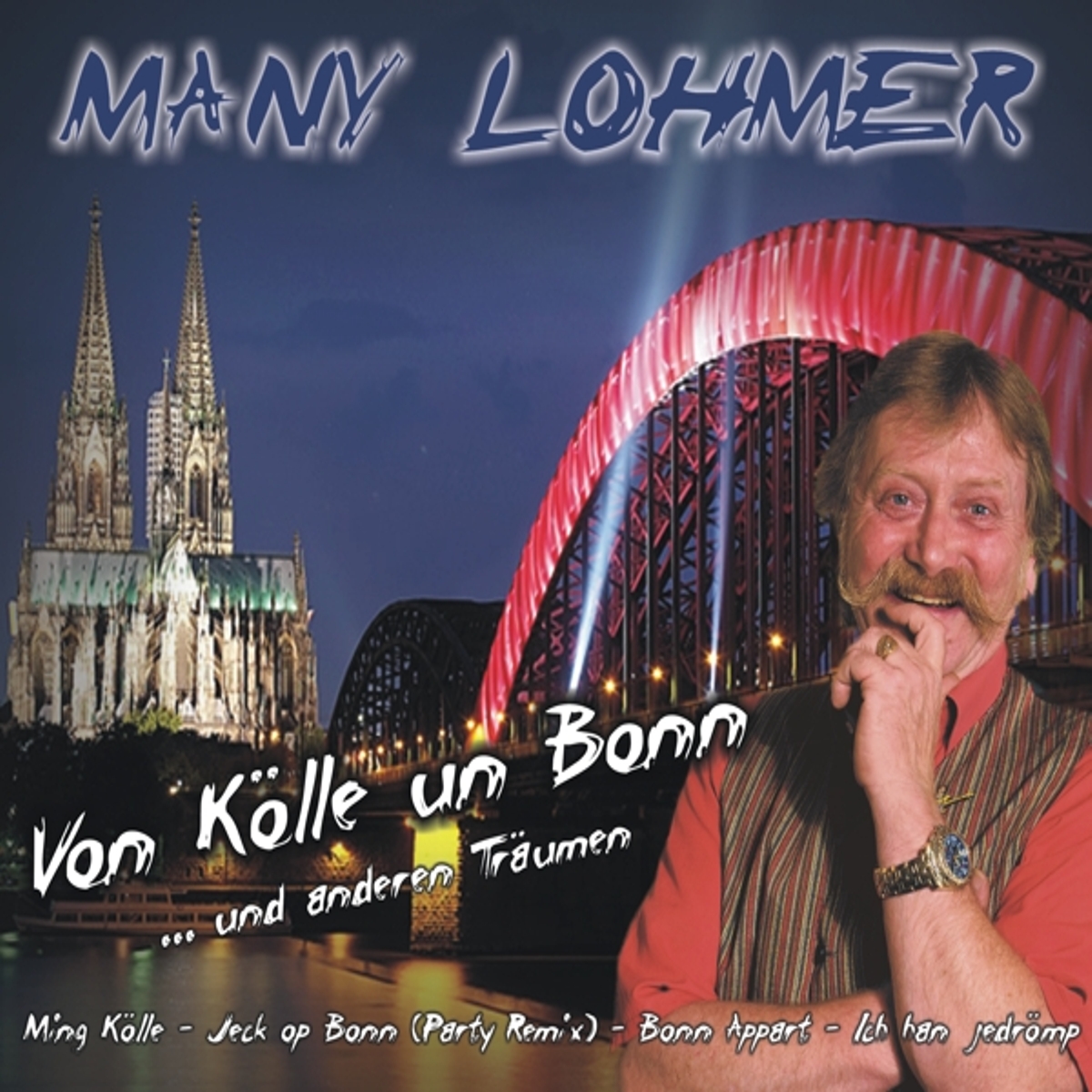 MANY LOHMER - "Von Kölle un Bonn" (Maxi-CD)